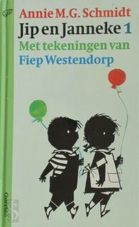 Jip en Janneke 1 - Annie M.G. Schmidt (ISBN 9789021432564)