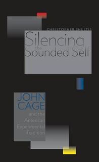 Silencing the Sounded Self - Christopher Shultis (ISBN 9781611685077)