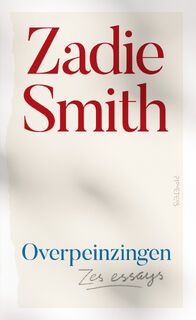 Overpeinzingen - Zadie Smith (ISBN 9789044646931)