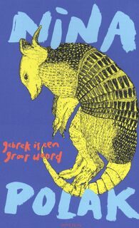 Gebrek is een groot woord - Nina Polak (ISBN 9789044647150)