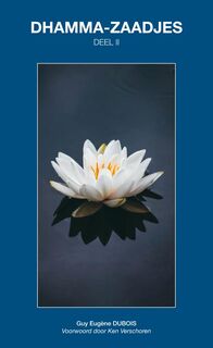 Dhamma-Zaadjes — Deel II - Guy Eugène Dubois (ISBN 9789464652130)