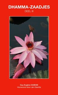 Dhamma-Zaadjes — Deel III - Guy Eugène Dubois (ISBN 9789464652895)