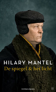De spiegel & het licht - Hilary Mantel (ISBN 9789493169050)