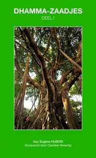 Dhamma-Zaadjes — Deel I - Guy Eugène Dubois (ISBN 9789464651799)