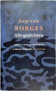 Alle gedichten - Jorge Luis Borges, [Vert.] Barber van de Pol, [Vert.] Maarten Steenmeijer (ISBN 9789023464617)