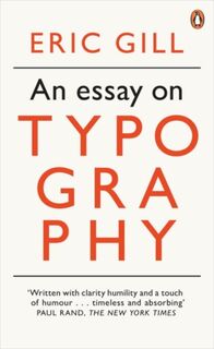 An Essay on Typography - Eric Gill (ISBN 9780141393568)