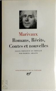 Romans, Récits, Contes et nouvelles - Marivaux