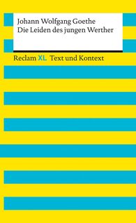 Die Leiden des jungen Werther. Textausgabe mit Kommentar und Materialien - Johann Wolfgang Goethe (ISBN 9783150161227)