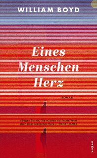 Eines Menschen Herz - William Boyd (ISBN 9783311100379)