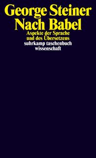 Nach Babel - George Steiner (ISBN 9783518297254)