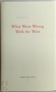 What Went Wrong With the West? - Michael Ignatieff, Kate Brown, Mary L. Trump, James Hankins (ISBN 9789491060144)