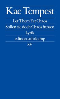 Let Them Eat Chaos / Sollen sie doch Chaos fressen - Kae Tempest (ISBN 9783518127544)