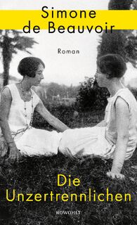 Die Unzertrennlichen - Simone De Beauvoir (ISBN 9783498002251)