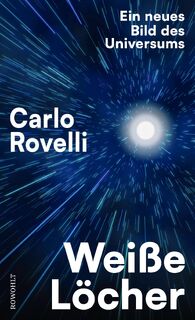 Weiße Löcher - Carlo Rovelli (ISBN 9783498003630)