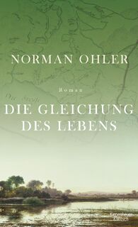 Die Gleichung des Lebens - Norman Ohler (ISBN 9783462049688)