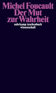 Der Mut zur Wahrheit - Michel Foucault (ISBN 9783518296202)
