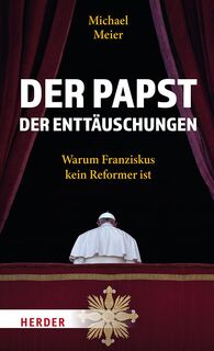 Der Papst der Enttäuschungen - Michael Meier (ISBN 9783451397165)