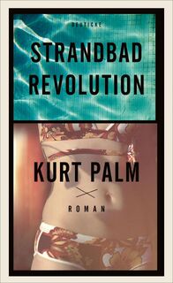 Strandbadrevolution - Kurt Palm (ISBN 9783552063372)