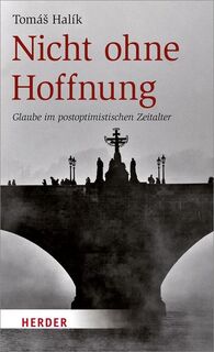 Nicht ohne Hoffnung - Tomás Halík (ISBN 9783451330872)