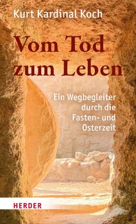 Vom Tod zum Leben - Kurt Koch (ISBN 9783451395437)
