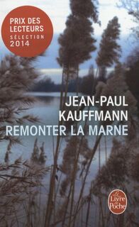 Remonter la Marne - Jean-Paul Kaufmann (ISBN 9782253177951)