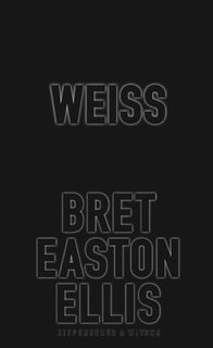 Weiß - Bret Easton Ellis (ISBN 9783462053517)