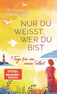 Nur du weißt, wer du bist - Michaela Wiebusch (ISBN 9783423352468)