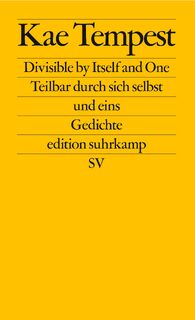 Divisible by Itself and One / Teilbar durch sich selbst und eins - Kae Tempest (ISBN 9783518128091)