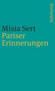 Pariser Erinnerungen - Misia Sert (ISBN 9783518394922)
