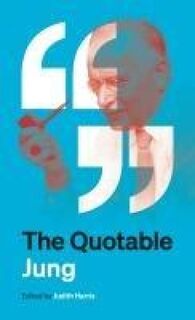 The Quotable Jung - C. G. Jung (ISBN 9780691270951)