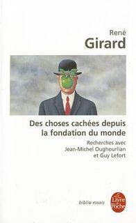 Des choses cachees depuis la fondation du monde - Rene Girard (ISBN 9782253032441)