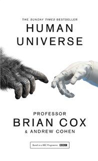 Human Universe - Professor Brian Cox, Andrew Cohen (ISBN 9780008125080)