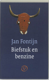 Biefstuk en benzine - Jan Fontijn (ISBN 9789028240117)