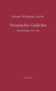 Vermischte Gedichte - Johann Wolfgang Goethe (ISBN 9783835358430)
