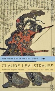 The Other Face of the Moon - Claude Levi-Strauss (ISBN 9780674072923)