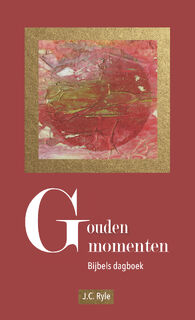 Gouden momenten - J.C. Ryle (ISBN 9789462785267)