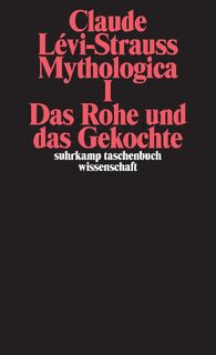 Mythologica I - Claude Levi-Strauss (ISBN 9783518277676)