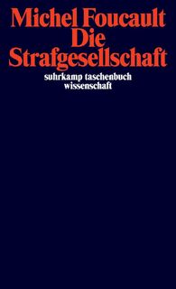 Die Strafgesellschaft - Michel Foucault (ISBN 9783518299364)