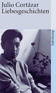 Liebesgeschichten - Julio Cortázar (ISBN 9783518457894)