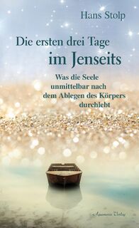 Die ersten Drei Tage im Jenseits - Hans Stolp (ISBN 9783894276577)