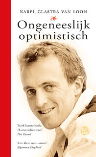Ongeneeslijk optimistisch - Karel Glastra Van Loon (ISBN 9789046800164)