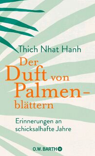 Der Duft von Palmenblättern - Thich Nhat Hanh (ISBN 9783426293430)