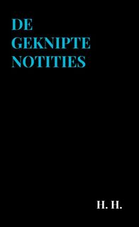 De Geknipte Notities - H. H. (ISBN 9789403632957)