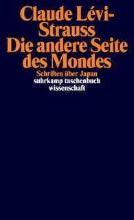 Die andere Seite des Mondes - Claude Lévi-Strauss (ISBN 9783518298046)