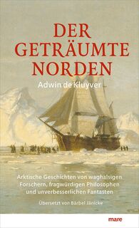 Der geträumte Norden - Adwin de Kluyver (ISBN 9783866487178)