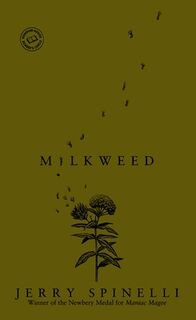 MILKWEED - Jerry Spinelli (ISBN 9780440420057)