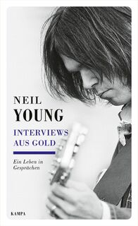 Interviews aus Gold - Neil Young (ISBN 9783311140573)