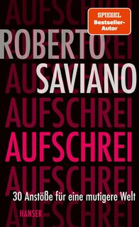 Aufschrei - Roberto Saviano (ISBN 9783446273047)