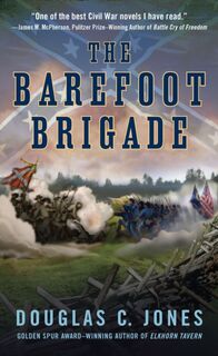 The Barefoot Brigade - Douglas C. Jones (ISBN 9780451232533)