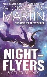 Nightflyers & Other Stories - George R. R. Martin (ISBN 9781250376459)